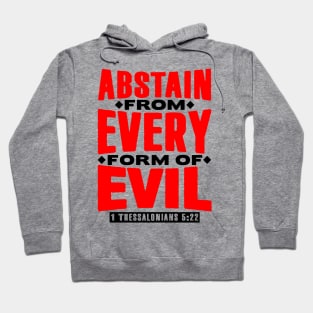 1 Thessalonians 5:22 Abstain From Every Form Of Evil Hoodie